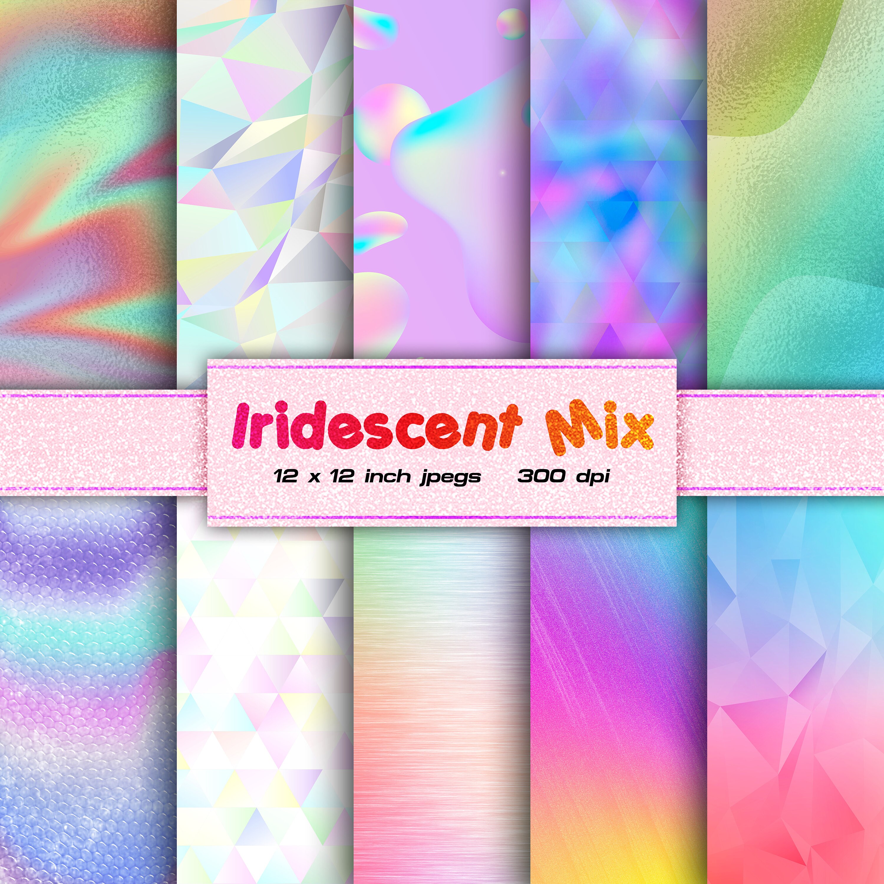 Iridescent Mix Digital Paper Pearlescent Digital Paper Metallic Digital Paper Foil Textures Holographic Patterns - INSTANT DOWNLOAD