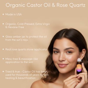 May include: A woman holds a small amber glass bottle with a rose quartz applicator. The bottle contains organic castor oil and is labeled with text. The image highlights the product's features, including its use for skin healing and beautification.