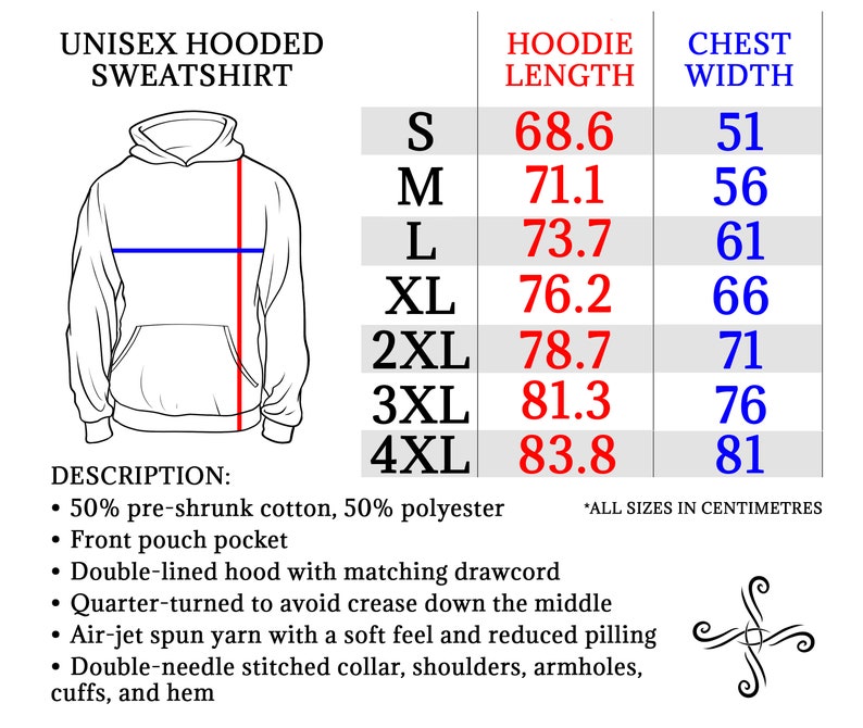 May include: Unisex hooded sweatshirt size chart with measurements in inches for hoodie length and chest width. Sizes range from S to 4XL.  50% pre-shrunk cotton, 50% polyester.  Features a front pouch pocket, double-lined hood with matching drawcord, quarter-turned to avoid crease down the middle, air-jet spun yarn with a soft feel and reduced pilling, double-needle stitched collar, shoulders, armholes, cuffs, and hem.