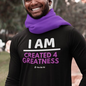 Motivation Long-Sleeve Tee Unisex I Am Created 4 Greatness image 1