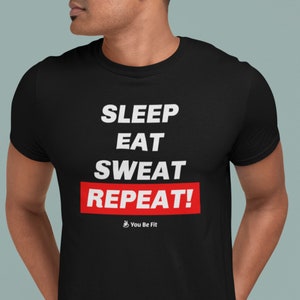 Motivation Short-Sleeve Unisex T-Shirt Sleep Eat Sweat Repeat image 1