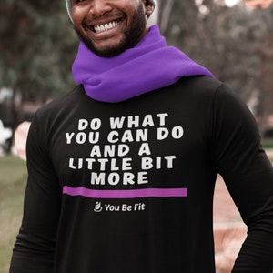 Motivation Long-Sleeve Tee Unisex Do What You Can Do image 1