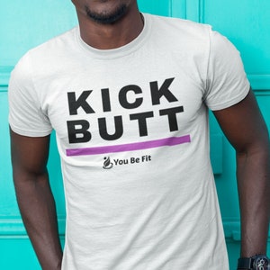 Motivation Short-Sleeve Unisex T-Shirt Kick Butt image 2