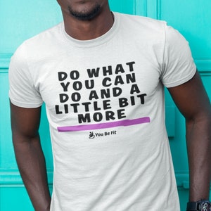 Motivation Short-Sleeve Unisex T-Shirt Do What You Can Do image 1