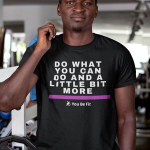 Motivation Short-Sleeve Unisex T-Shirt Do What You Can Do image 3
