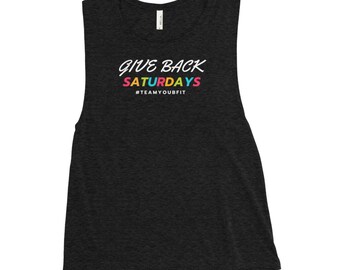 Give Back Saturdays Ladies’ Muscle Tank