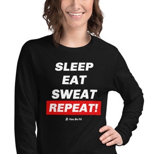 Motivation Long-Sleeve Tee Unisex Sleep, Eat, Sweat, Repeat image 1