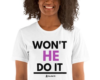 Motivazione A maniche corte Unisex T-Shirt - Won't He It