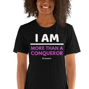 Motivation Short-Sleeve Unisex T-Shirt I Am More Than A Conqueror image 1