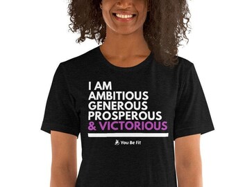 Motivation Short-Sleeve Unisex T-Shirt - I Am Ambitious Generous Prosperous & Victorious