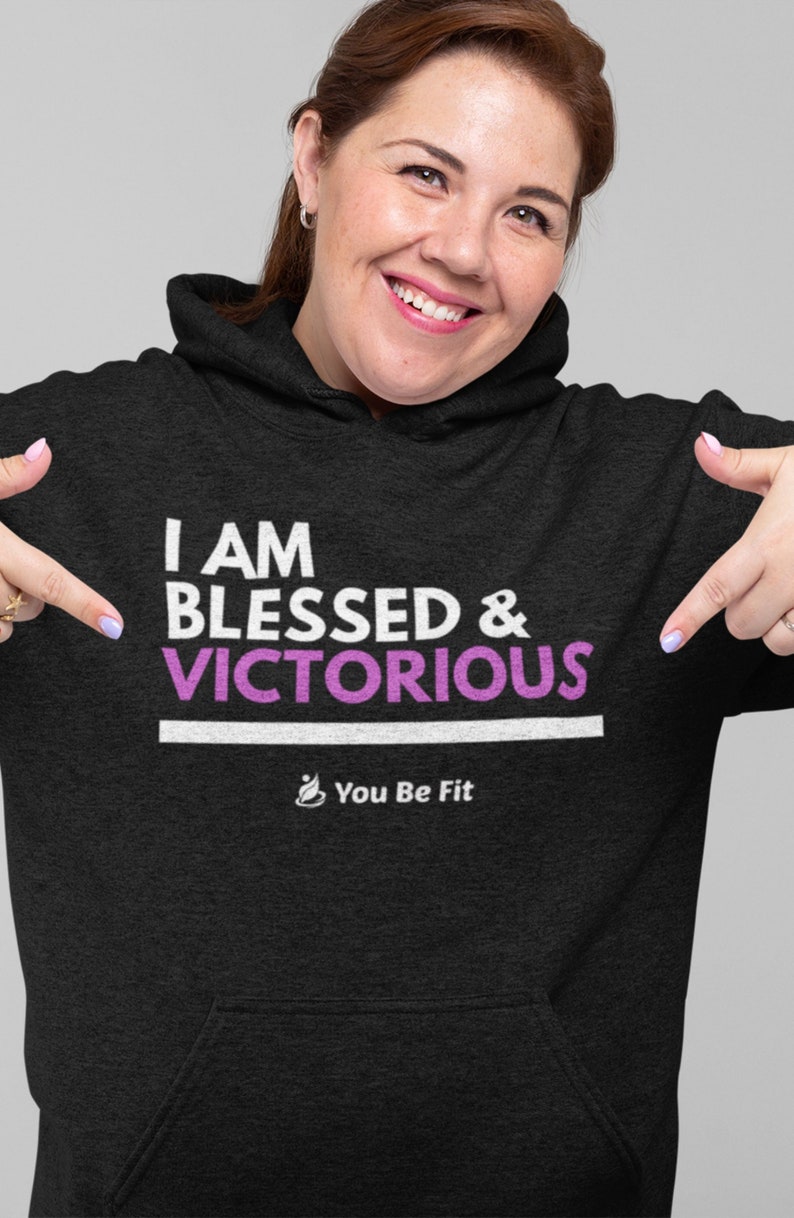 Motivation Champion Hoodie I Am Blessed & Victorious image 3