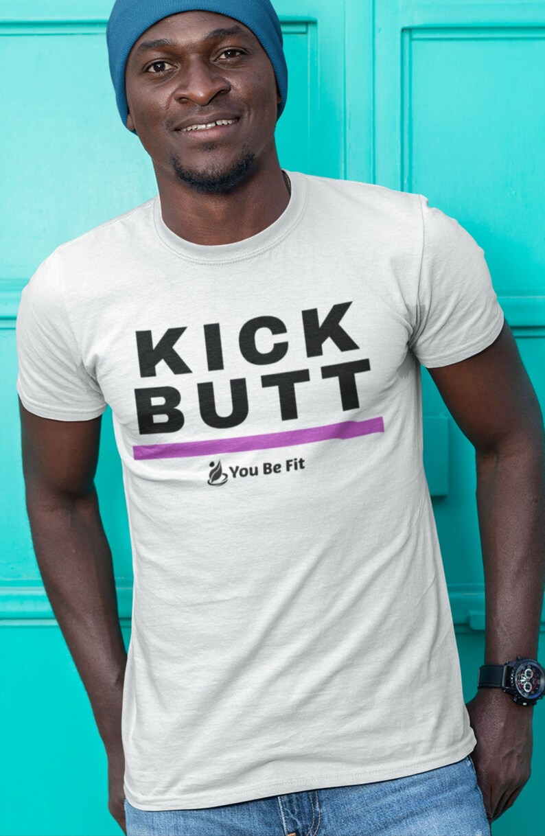 Motivation Short-Sleeve Unisex T-Shirt Kick Butt image 2