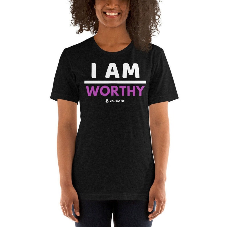 Motivation Short-Sleeve Unisex T-Shirt I Am Worthy image 1