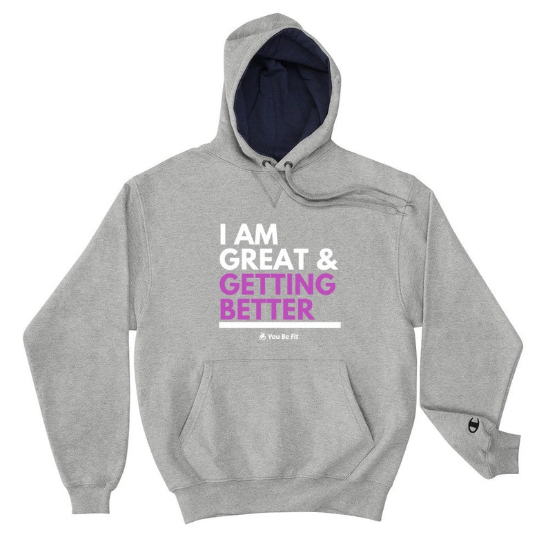 Motivation Champion Hoodie I Am Great & Getting Better image 8