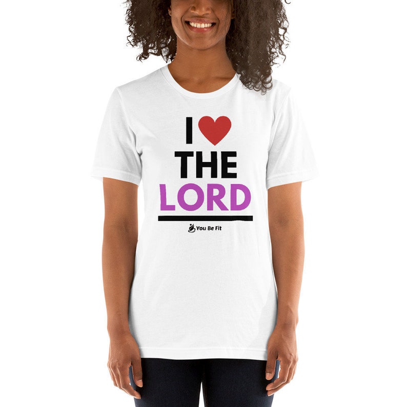 Motivation Short-Sleeve Unisex T-Shirt I Love The Lord image 1