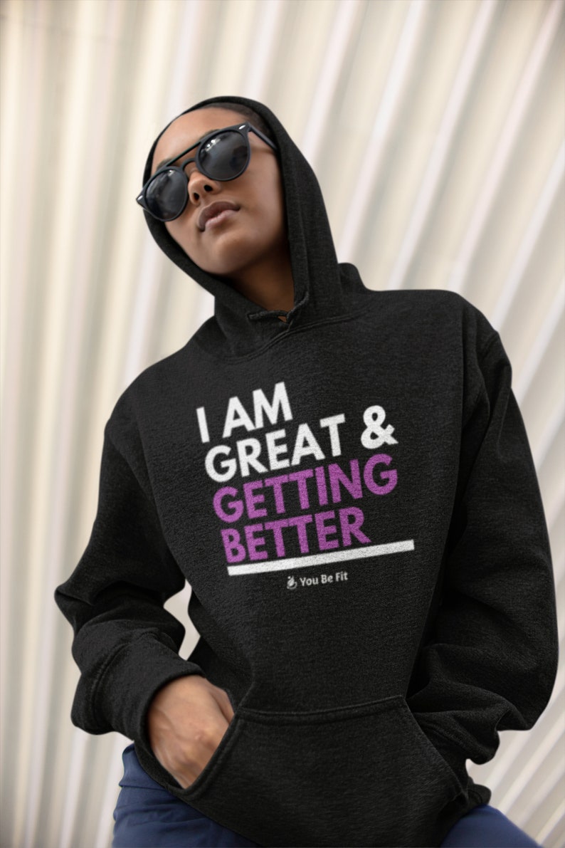 Motivation Champion Hoodie I Am Great & Getting Better image 4