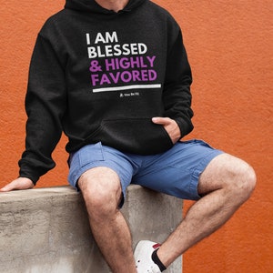 Motivation Champion Hoodie I Am Blessed & Highly Favored image 2