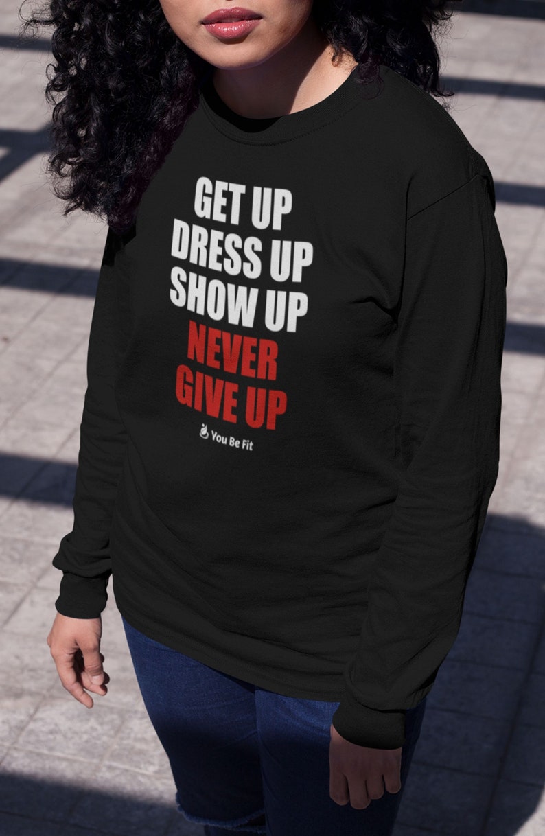 Motivatie-lange-mouw Tee-Unisex-Get up & nooit give up afbeelding 5