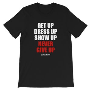 Motivation Kurzärmeliges Unisex T-Shirt Never Give Up blk Bild 9