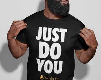 Just Do You - You Be Fit