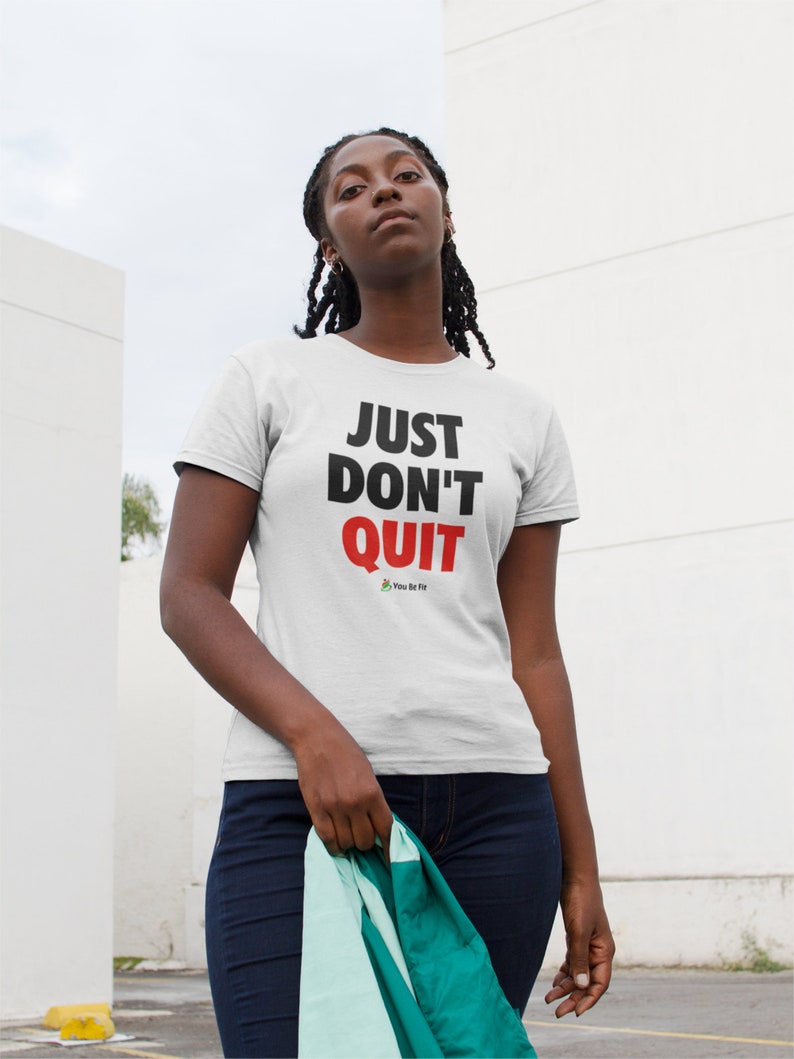 Motivation Short-Sleeve Unisex T-Shirt Just Don't Quit wht image 5