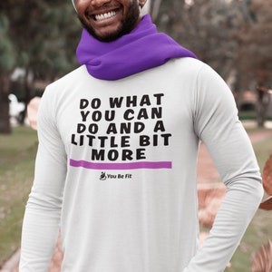 Motivation Long-Sleeve Tee Unisex Do What You Can Do image 6