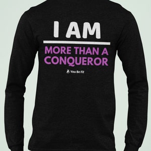 Motivation Long-Sleeve Tee Unisex I'm More Than A Conqueror image 6