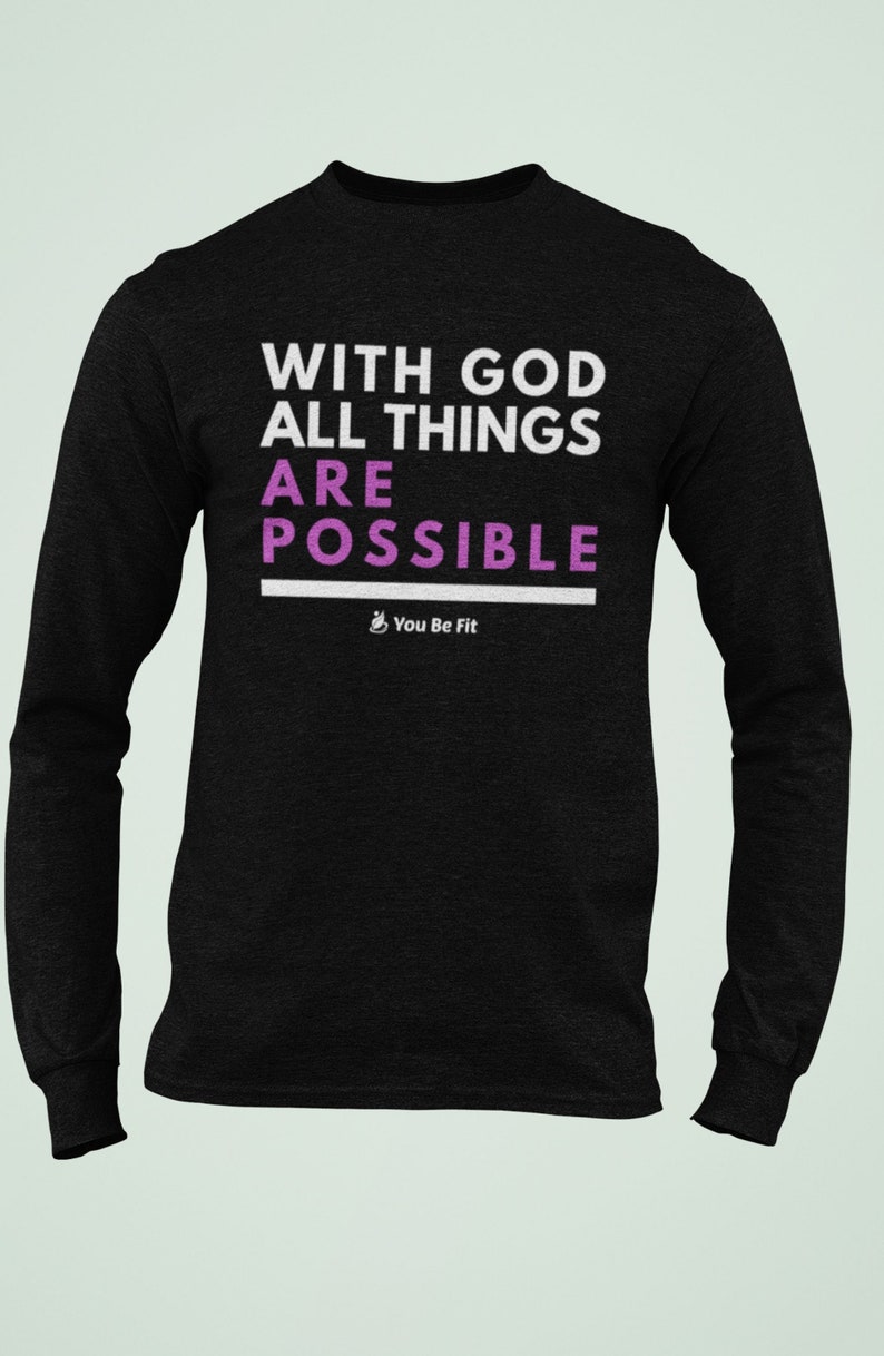 Motivation Long-Sleeve Tee Unisex All Things Are Possible image 7