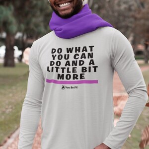 Motivation Long-Sleeve Tee Unisex Do What You Can Do image 2