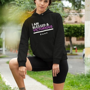 Motivation Champion Hoodie I Am Blessed & Victorious image 5