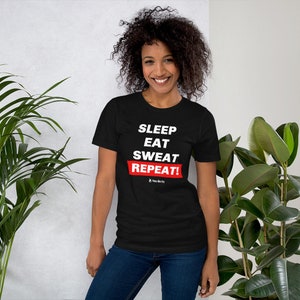 Motivation Short-Sleeve Unisex T-Shirt Sleep Eat Sweat Repeat image 6