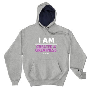 Motivation Champion Hoodie I Am Created 4 Greatness image 8