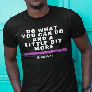 Motivation Short-Sleeve Unisex T-Shirt Do What You Can Do image 4