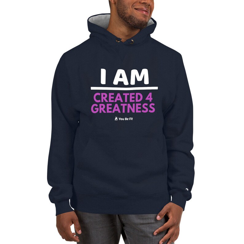 Motivation Champion Hoodie I Am Created 4 Greatness image 4