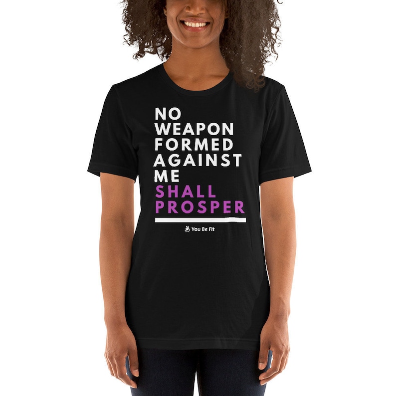 Motivation Short-Sleeve Unisex T-Shirt No Weapon Formed Against Me Shall Prosper image 1