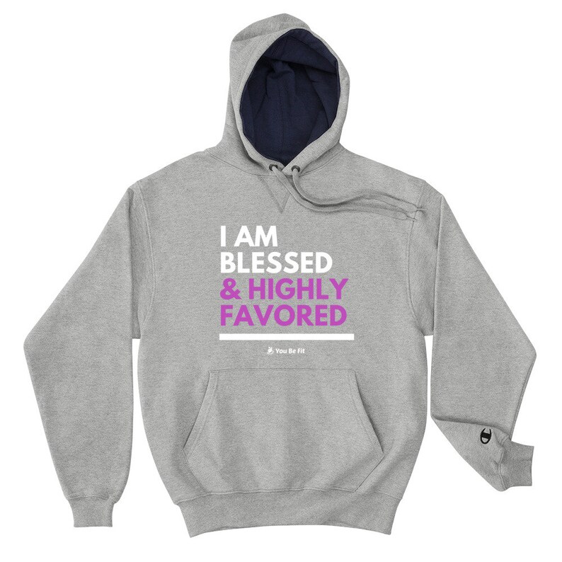 Motivation Champion Hoodie I Am Blessed & Highly Favored image 8