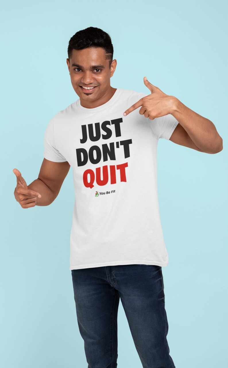 Motivation Short-Sleeve Unisex T-Shirt Just Don't Quit wht image 4