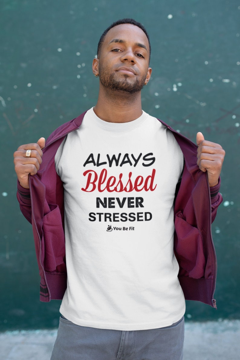 Motivation Short-Sleeve Unisex T-Shirt Always Blessed Never Stressed wht image 3