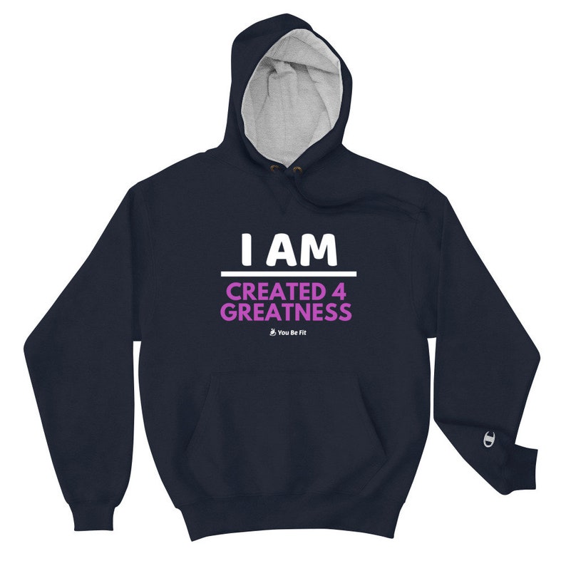 Motivation Champion Hoodie I Am Created 4 Greatness image 7