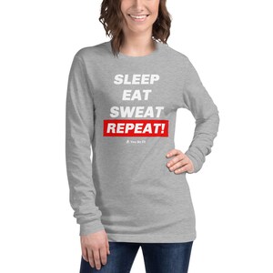 Motivation Long-Sleeve Tee Unisex Sleep, Eat, Sweat, Repeat image 3