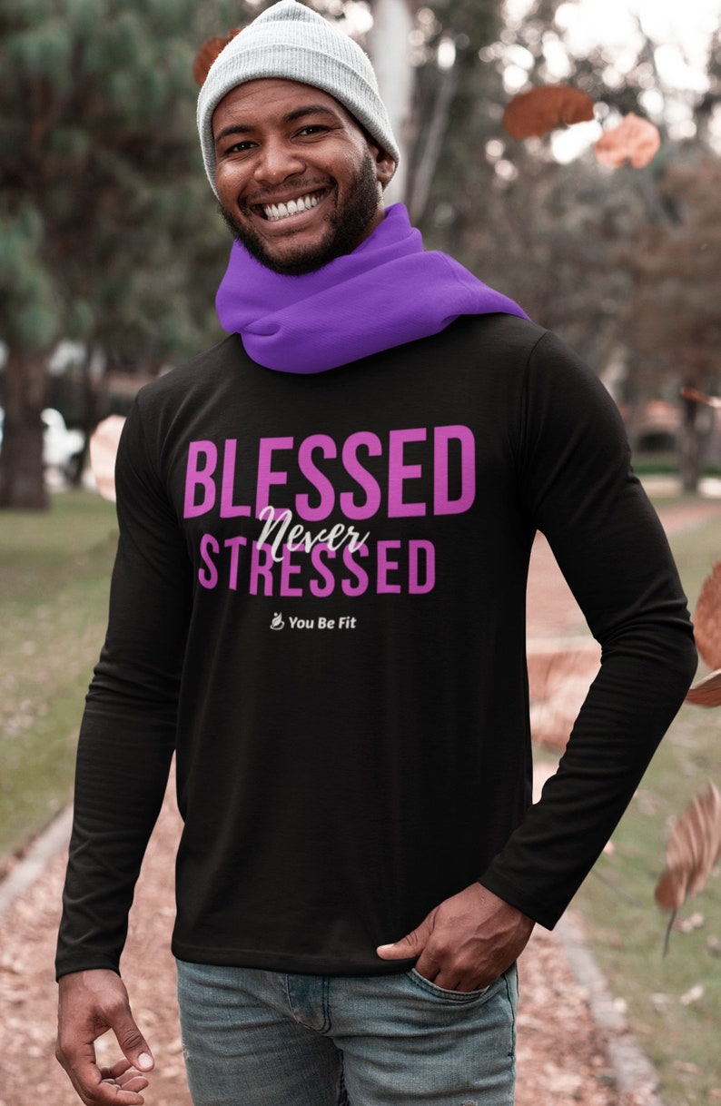 Motivation Long-Sleeve Tee Unisex Blessed Never Stressed image 2