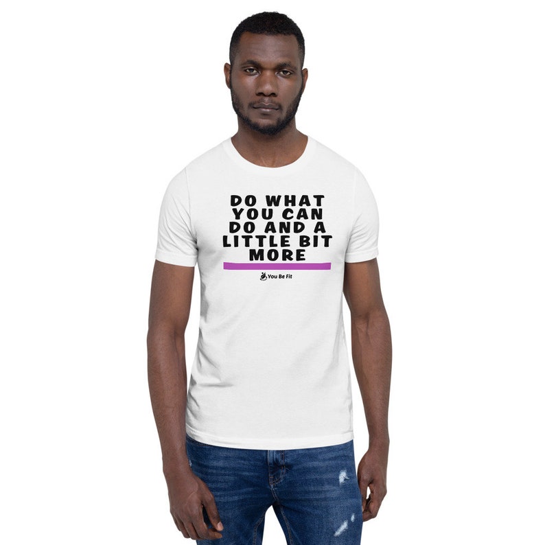 Motivation Short-Sleeve Unisex T-Shirt Do What You Can Do image 4