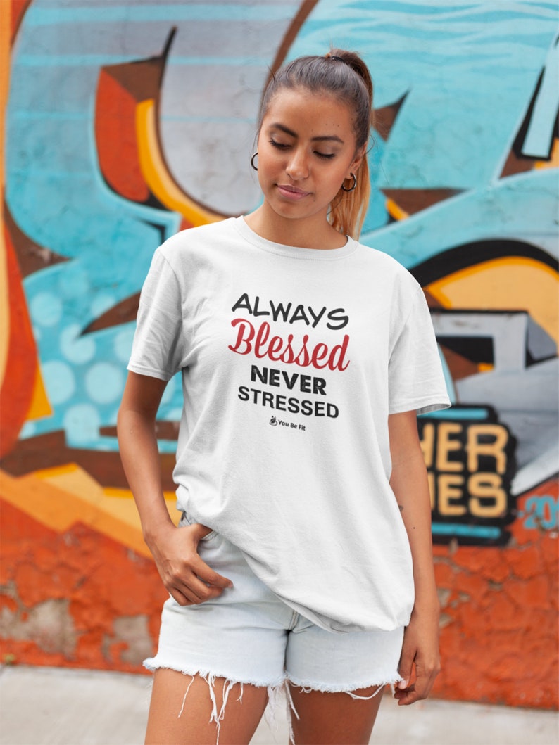 Motivation Short-Sleeve Unisex T-Shirt Always Blessed Never Stressed wht image 4