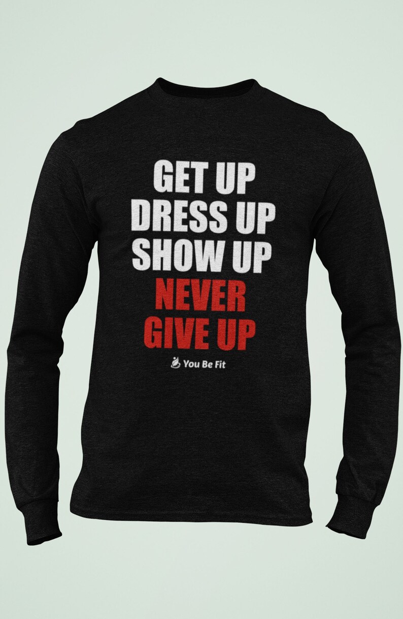 Motivation Long-Sleeve Tee Unisex Get Up & Never Give Up image 6
