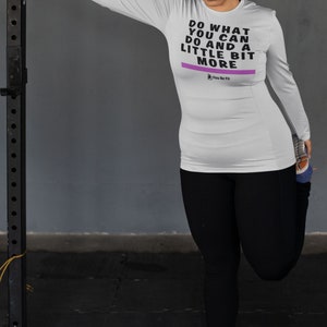 Motivation Long-Sleeve Tee Unisex Do What You Can Do image 7