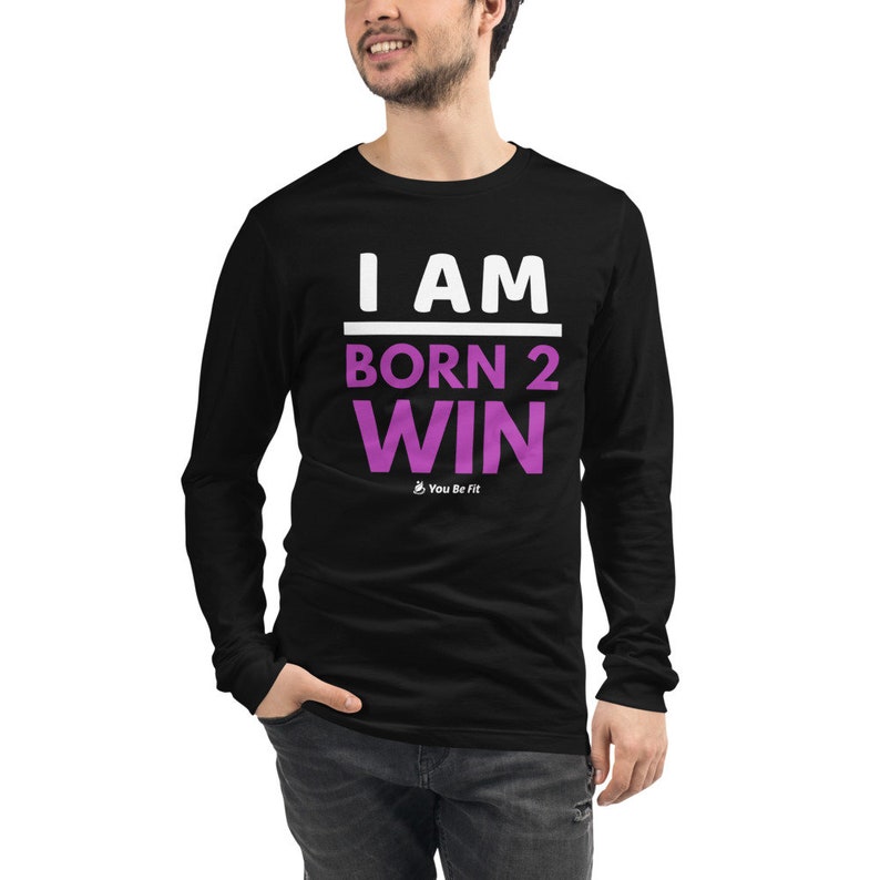 Motivation Long-Sleeve Tee Unisex I Am Born 2 Win image 6