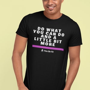 Motivation Short-Sleeve Unisex T-Shirt Do What You Can Do image 2