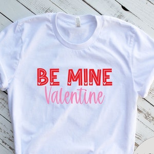 Be Mine SVG, Valentine svg, be mine png, Valentine&#39;s Day svg, Valentine shirt svg, Cricut cut file svg, png