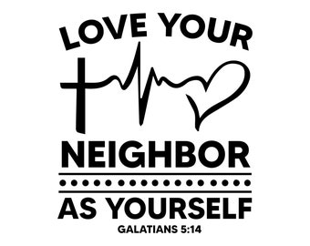 Free Free Love Thy Neighbor Svg 143 SVG PNG EPS DXF File