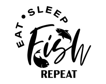 Download Eat Sleep Fish Svg Etsy
